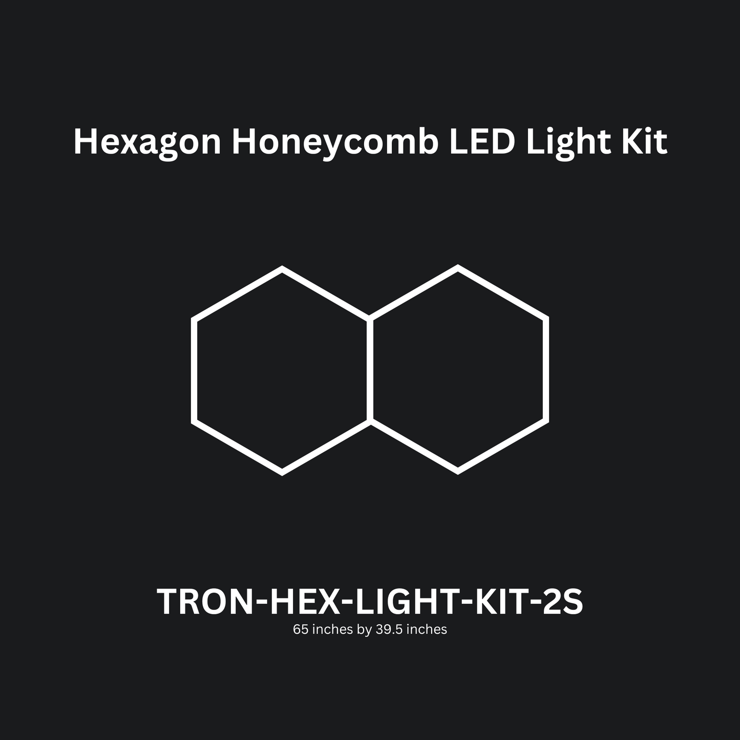 2x (Two) Hexagon Honeycomb LED Light Kit, Super Bright Daylight White 6500K, TRON-HEX-LIGHT-KIT-2S
