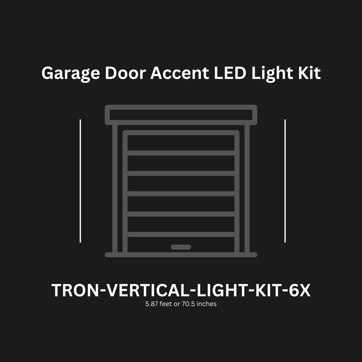6ft (Six) Vertical Series LED Light Kit, Garage Door Accent Double Sided, Super Bright Daylight White 6500K, TRON-VERTICAL-LIGHT-KIT-6X